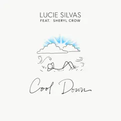 Cool Down (feat. Sheryl Crow) - Single by Lucie Silvas album reviews, ratings, credits
