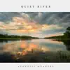 Quiet River album lyrics, reviews, download