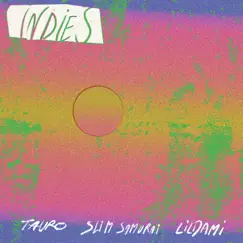Indies - Single by Slim Samurai, TAURO & Lildami album reviews, ratings, credits