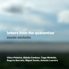 Letters from the Quarantine by Nando Michelin album reviews, ratings, credits