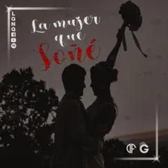 La Mujer Que Soñe - Single by Fhernando Dofher album reviews, ratings, credits