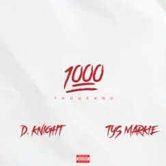 Thousand (feat. TYS Markie) Song Lyrics