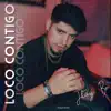 Loco Contigo - Single album lyrics, reviews, download