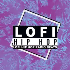 Lofi Hip Hop Radio Song Lyrics