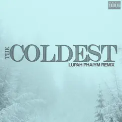 The Coldest (Lupah Phaiym Remix) [feat. Young Wicked, Slyzwicked & Spek One] - Single by Killa Gabe & JP tha Hustler album reviews, ratings, credits