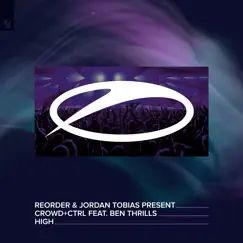 High (feat. Ben Thrills) - Single by ReOrder, Jordan Tobias & Crowd+Ctrl album reviews, ratings, credits