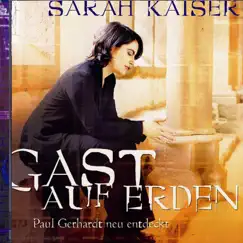 Gast auf Erden by Sarah Kaiser album reviews, ratings, credits