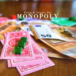 Monopoly - Single by Prism & Trippie Boi album reviews, ratings, credits