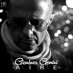 Aire - Single by Gianluca Gemini album reviews, ratings, credits