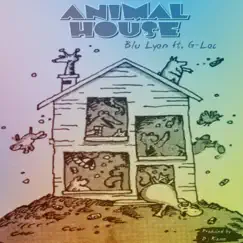 Animal House (feat. G Loc) Song Lyrics