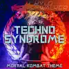 Techno Syndrome (Mortal Kombat Theme) - EP album lyrics, reviews, download