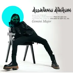 Assalamu Alaikum - Single by Gemini Major album reviews, ratings, credits