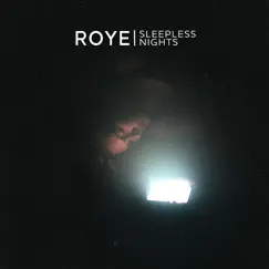 Sleepless Nights - Single by Roye album reviews, ratings, credits