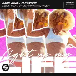 Light Up My Life (Alex Preston Remix) - Single by Jack Wins & Joe Stone album reviews, ratings, credits