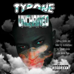 Unchained by Tyrone album reviews, ratings, credits