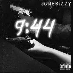 9: 44 - Single by Junebizzy album reviews, ratings, credits