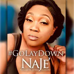 Go Lay Down - Single by NaJe' album reviews, ratings, credits