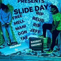 Slide Day (feat. Stackboi Ty) - Single by BAGBOY GMONEY album reviews, ratings, credits