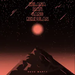 Kelana Hati Sang Rembulan - Single by Revo Marty album reviews, ratings, credits