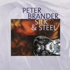 Silk & Steel by Peter Brander album reviews, ratings, credits
