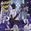 Chance Right Now (feat. Ernest Third) - Single album lyrics, reviews, download