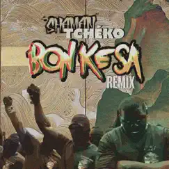 Bon ké sa (Remix) - Single by Shaman Tcheko album reviews, ratings, credits