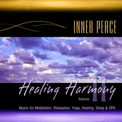 Healing Harmony, Vol. 2 (Music for Meditation, Relaxation, Yoga, Healing, Sleep & Spa) by Inner Peace album reviews, ratings, credits