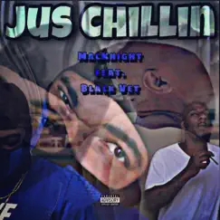 Jus Chillin (feat. Black Vet) Song Lyrics