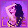 Pretend Love - Single album lyrics, reviews, download