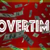 Overtime (feat. Money Kalo) - Single album lyrics, reviews, download