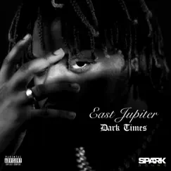 Dark Times - Single by East Jupiter album reviews, ratings, credits