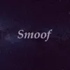 Smoof - Single album lyrics, reviews, download