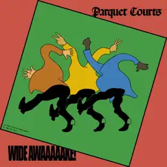 Wide Awake! by Parquet Courts album reviews, ratings, credits