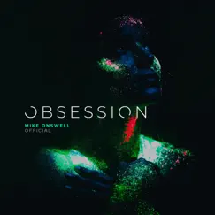 Obsession - Single by Mike Onswell album reviews, ratings, credits