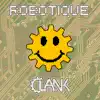 Robotique - Single album lyrics, reviews, download