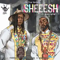 Sheeesh (Freestyle) - Single by P.S. The Rebels album reviews, ratings, credits