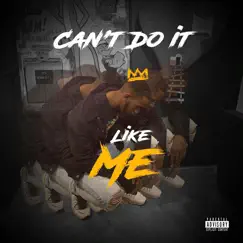 Cant Do It Like Me - Single by YJFS album reviews, ratings, credits