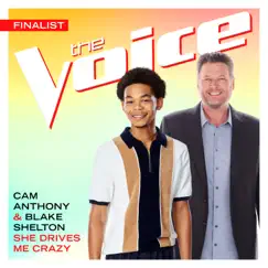 She Drives Me Crazy (The Voice Performance) - Single by Cam Anthony & Blake Shelton album reviews, ratings, credits