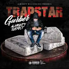 Trapstargurber - Single by Almighty Suspect album reviews, ratings, credits