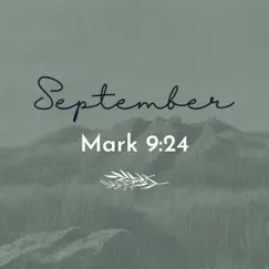 Mark 9:24 (feat. Ryan Lear) Song Lyrics