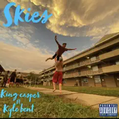 Skies (feat. Kyle Bent) - Single by King Casper album reviews, ratings, credits
