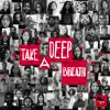 Take a Deep Breath - Single album lyrics, reviews, download
