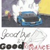 Goodbye & Good Riddance (Anniversary Edition) album lyrics, reviews, download