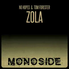 Zola - Single by No Hopes & Tom Forester album reviews, ratings, credits