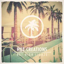 Hot Creations Presents Hot High Lights by Various Artists album reviews, ratings, credits