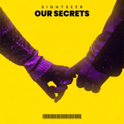 Our Secrets (Extended) - Single by Sightseer album reviews, ratings, credits