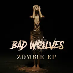 Zombie - EP by Bad Wolves album reviews, ratings, credits