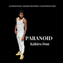 Paranoid - Single by Kahiro Don album reviews, ratings, credits