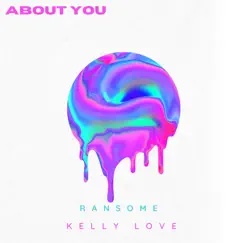 About You - Single by Kelly Love album reviews, ratings, credits
