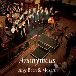 Anonymous Sings Bach and Mozart by Commonwealth Youthchoirs: Anonymous Ensemble album reviews, ratings, credits